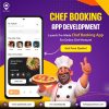 Want to Launch Your Own Chef Booking App Business?