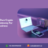 Build Your Own Crypto Payment Gateway For your Business