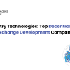 Justtry Technologies: Top Decentralized Exchange Development Company
