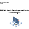 Rapid MEAN Stack Development by Justtry Technologies