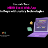 Launch Your MERN Stack Web App in Days with Justtry Technologies