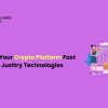 Launch Your Crypto Platform Fast with Justtry Technologies
