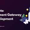 Empower Your Startup with a Feature-Rich Crypto Payment Gateway