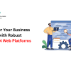 Power Your Business with Robust MERN Web Platforms