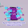 Is Your Product Failing? Fix UX Issues in 30 Days with Expert Designers