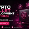 Crypto Wallet Development for Secure Digital Asset Management